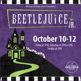 Pied Piper Theatre Presents Beetlejuice Jr. show poster