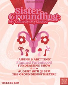 Sister Groundling: My Comedy, My Choice show poster