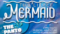 The Little Mermaid: The Panto
