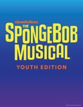 The Spongebob Musical Youth Edition in Broadway