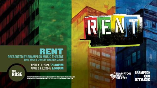 RENT Presented by Brampton Music Theatre show poster