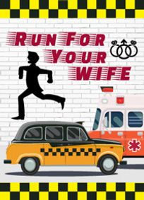 Run For Your Wife show poster
