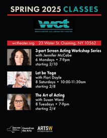 Westchester Collaborative Theater (WCT) Launches Spring Classes in  Acting for the Stage, for the Screen and Yoga