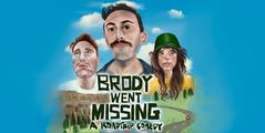 Brody Went Missing in Off-Off-Broadway
