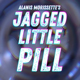 Jagged Little Pill: The Musical show poster
