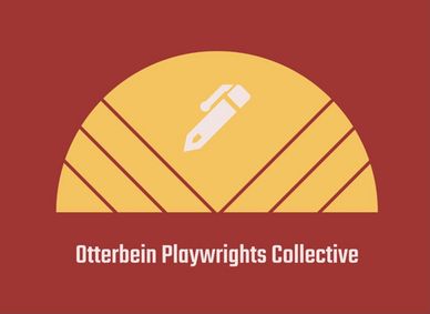 Otterbein Playwrights Collective show poster