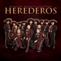 Mariachi Herencia de México - Herederos