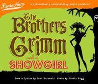 The Brothers Grimm & A Showgirl! show poster
