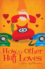 How the Other Half Loves show poster