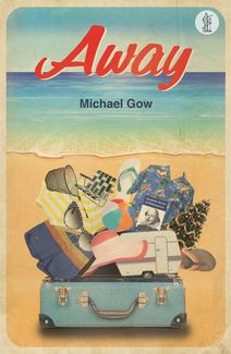 Away by Michael Gow