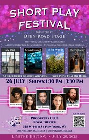 Short Play Festival—four new one-act plays presented back-to-back in a single 70-minute program—on Saturday, July 26, 2025, Two Showtimes: 1:30 PM and 3:30 PM at The Producers Club, 358 W 44th Street, New York, NY show poster
