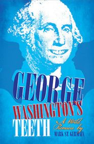 George Washington's Teeth show poster