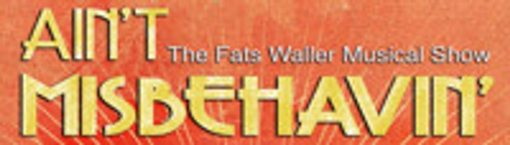 AIN’T MISBEHAVIN’ show poster