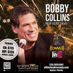 New Year's Eve Celebration With Comedian Bobby Collins and Feature Kelly Collette Live In Naples, Florida show poster
