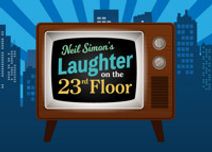 Neil Simon's Laughter on the 23rd Floor