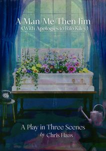 A Man/Me/Then Jim (With Apologies to Rilo Kiley)