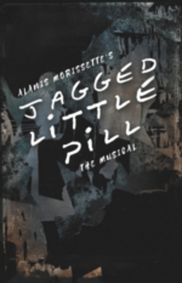 Alanis Morissette's Jagged Little Pill: The Musical show poster
