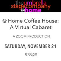 The Umbrella @ Home Coffee House Cabaret (Nov. 21)