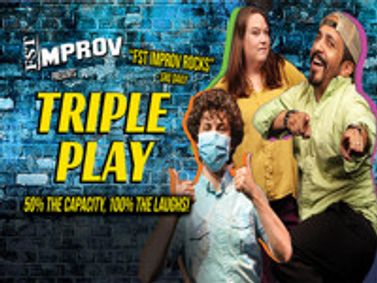 FST Improv - Triple Play show poster