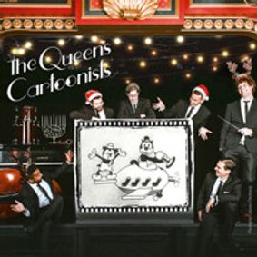 The Queen's Cartoonists: A Cartoon, Comedy, Holiday Hurrah! show poster