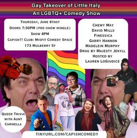 Gay Takeover of Little Italy: An LGBTQ+ Pride Comedy Show show poster