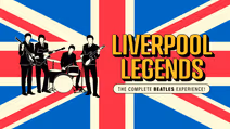 Liverpool Legends The Complete Beatles Experience!