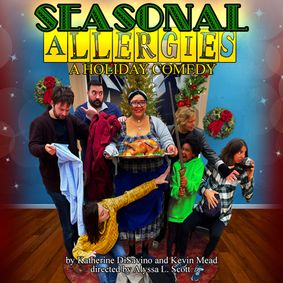 Seasonal Allergies - A Holiday Family Comedy show poster