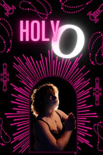 Holy O at Minnesota Fringe