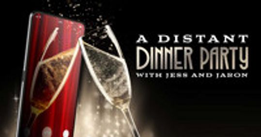 A Distant Dinner Party with Jess and Jaron show poster
