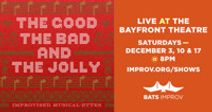 BATS Improv Presents: The Good, The Bad & The Jolly