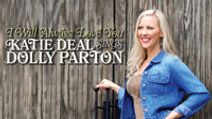 I Will Always Love You: Katie Deal Sings Dolly Parton