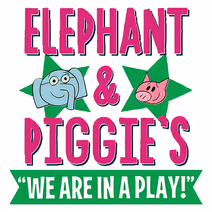 Elephant & Piggie's We are in a Play!