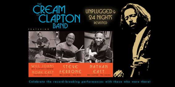 The Cream of Clapton Unplugged and 24 Nights Revisited show poster