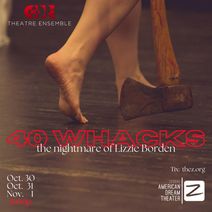 CORE Theatre’s 40 Whacks, the nightmare of Lizzie Borden