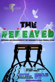 The Bereaved show poster