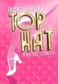 Irving Berlin's TOP HAT in Central New York
