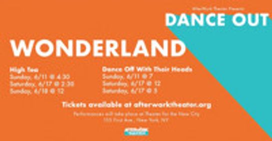 Dance Out: Wonderland show poster