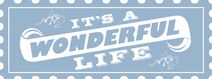 IT'S A WONDERFUL LIFE