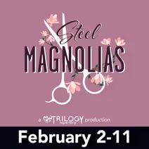 Steel Magnolias