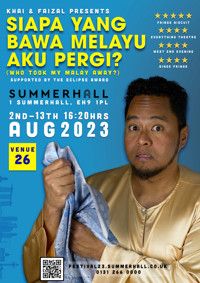 Siapa Yang Bawa Melayu Akuy Pergi? (Who Took My Malay Away?) show poster