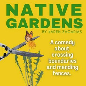 Native Gardens show poster