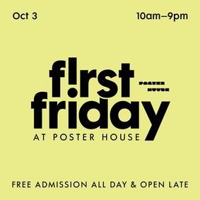 POSTER HOUSE PRESENTS FREE FIRST DAY ON OCTOBER 3 show poster