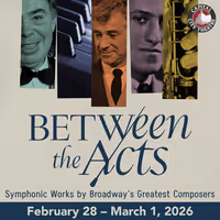 Between the Acts: Classical Works by Broadway's Greatest Composers