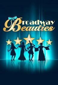 Broadway Beauties show poster