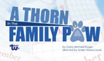 A THORN IN THE FAMILY PAW