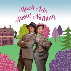 Much Ado About Nothing by William Shakespeare show poster