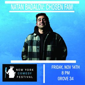 New York Comedy Festival presents: Natan Badalov - Chosen Fam show poster