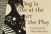 The Dog is Alive at the Start of the Play in Off-Off-Broadway