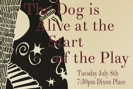 The Dog is Alive at the Start of the Play show poster