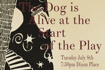 The Dog is Alive at the Start of the Play